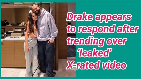 drake exposed|Drake appears to respond after trending over ‘leaked’ X.